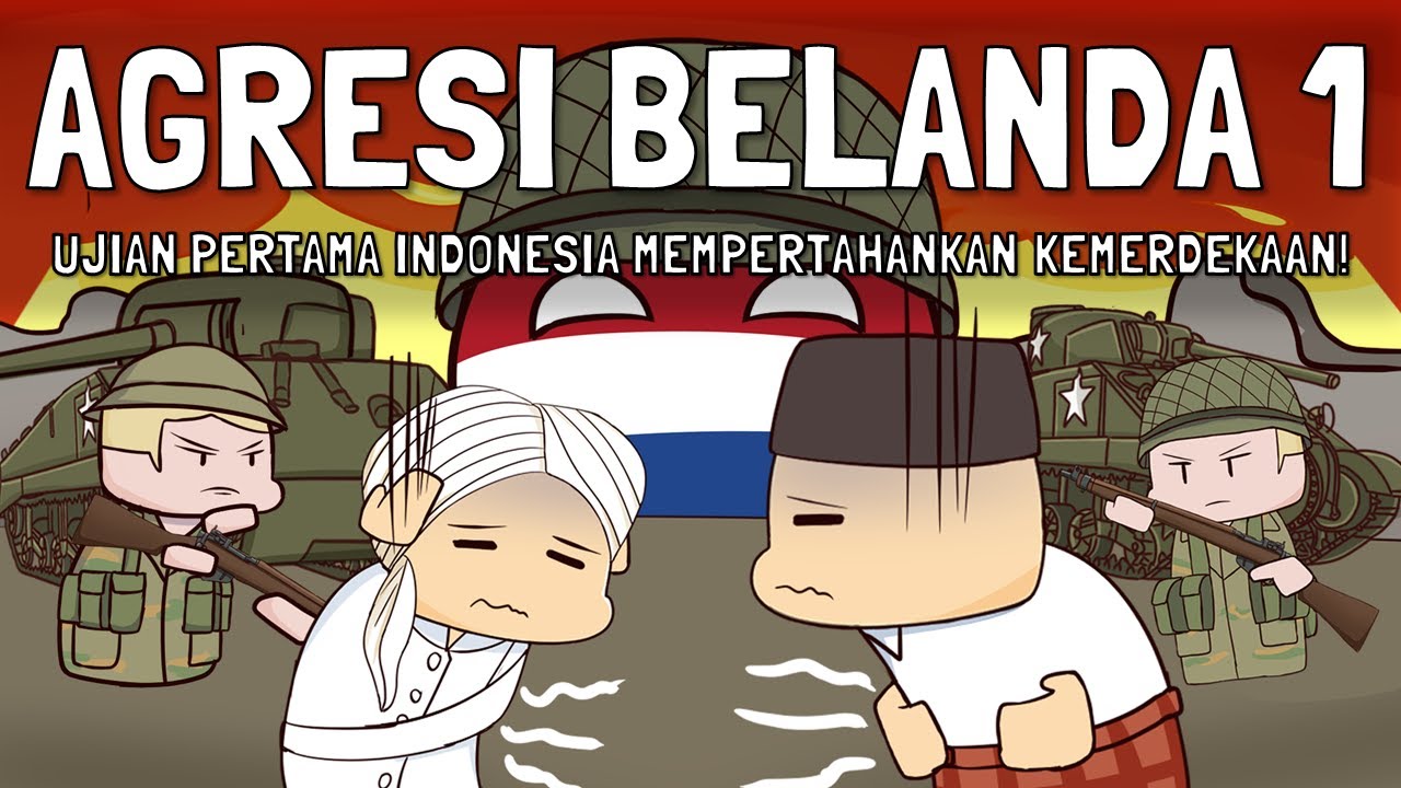 Agresi Militer Belanda 1 - Tantangan Pertama Bangsa Indonesia Mempertahankan Kemerdekaan!