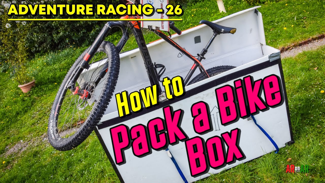 Adventure Racing #26: How to Pack a Bike box