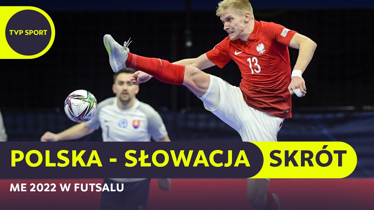 ME 2022 W FUTSALU: POLSKA - SŁOWACJA, GOL W OKIENKO I ZMARNOWANE SZANSE | SKR&Oacute;T