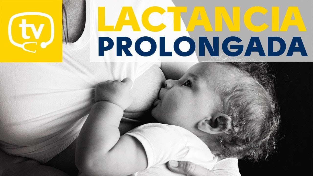 Lactancia prolongada, ¿qué es y hasta cuándo puede mantenerse?