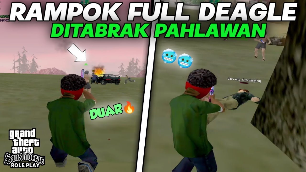 [JGRP] RAMPOK FULL DEAGLE DIPAGI HARI, BERUJUNG DITABRAK PAHLAWAN !! - GTA SA ROLEPLAY