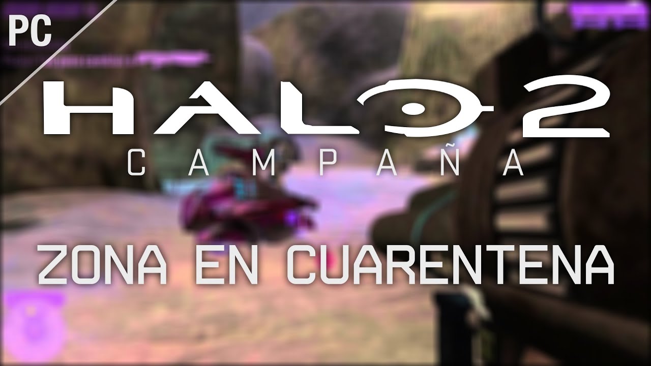 Halo 2 PC | Misión 9 Zona en Cuarentena Full HD