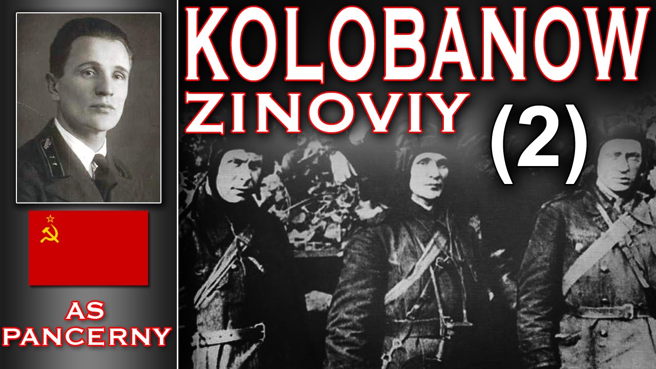Zinowiej Grigoriewicz Kołobanow - As pancerny cz. 2