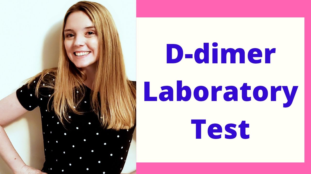 WHAT IS THE D-DIMER LABORATORY TEST? | NCLEX NEED TO KNOW LAB