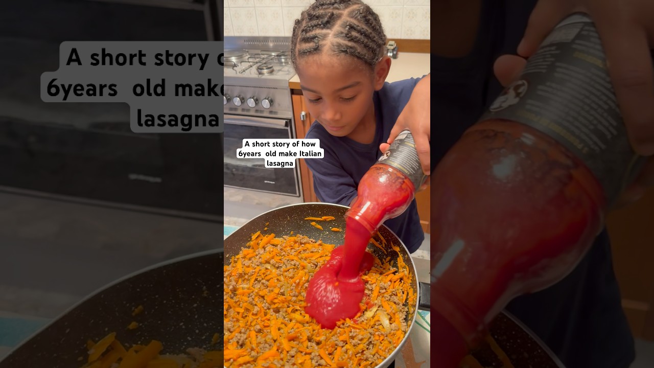 A short story of how 6years  old make Italian lasagna 