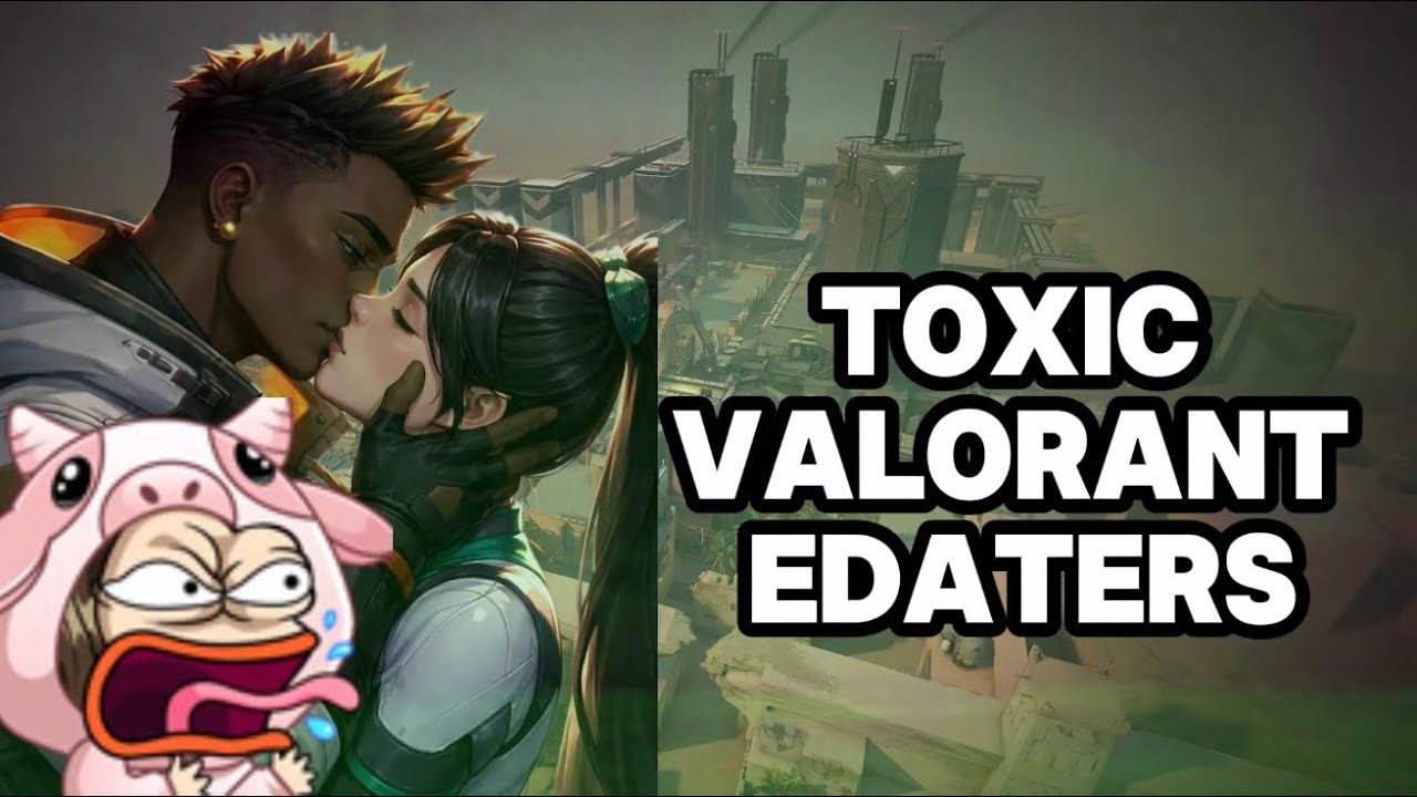 TOXIC VALORANT EDATERS IN LOW ELO || @dimpleshawtyy 