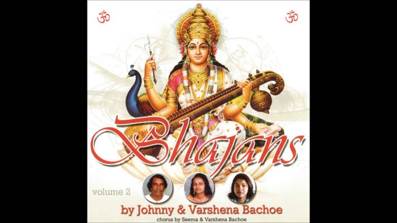 Bhajans by Johnny and Varshena Bachoe Volume 2   05   Djeha yaad karo