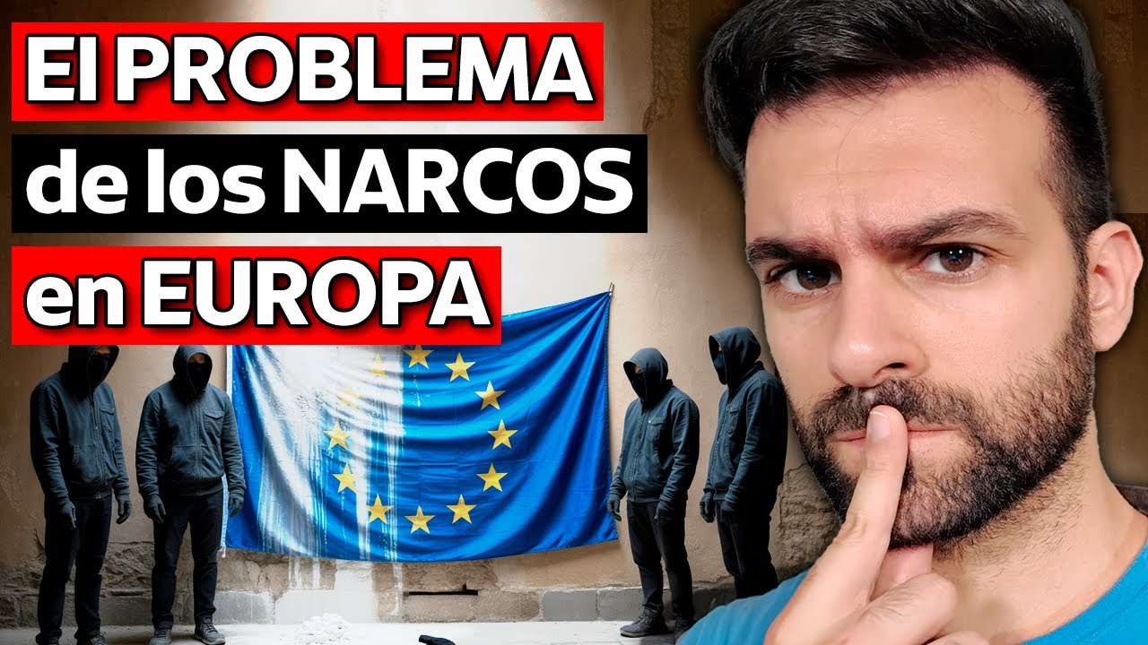 ¿Cómo el NARCOTRÁFICO está DESTRUYENDO EUROPA?