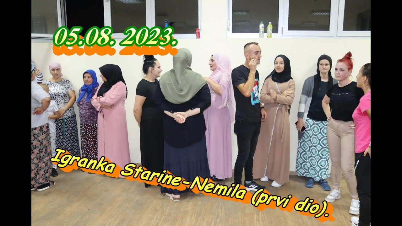 05.08.2023.Igranka Starine-Nemila (prvi dio).