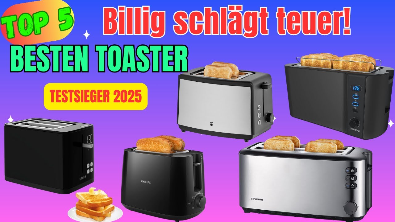 Bester Toaster 2025: Top 5 Test | Severin, Philips, Krups | Toaster 2 Scheiben & mit Br&ouml;tchenaufsatz