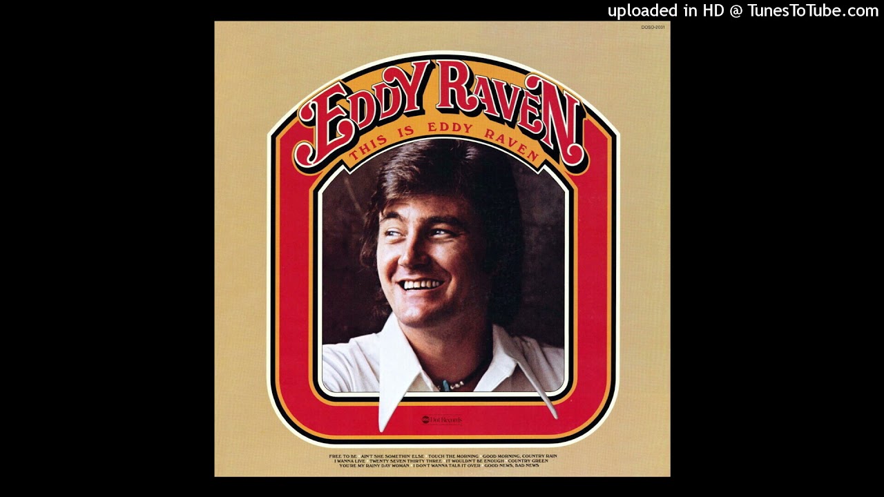 Eddy Raven -- I Don't Wanna Talk It Over