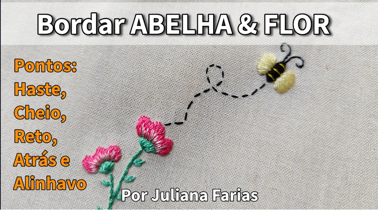 Bordar ABELHA & FLOR com Ponto CHEIO