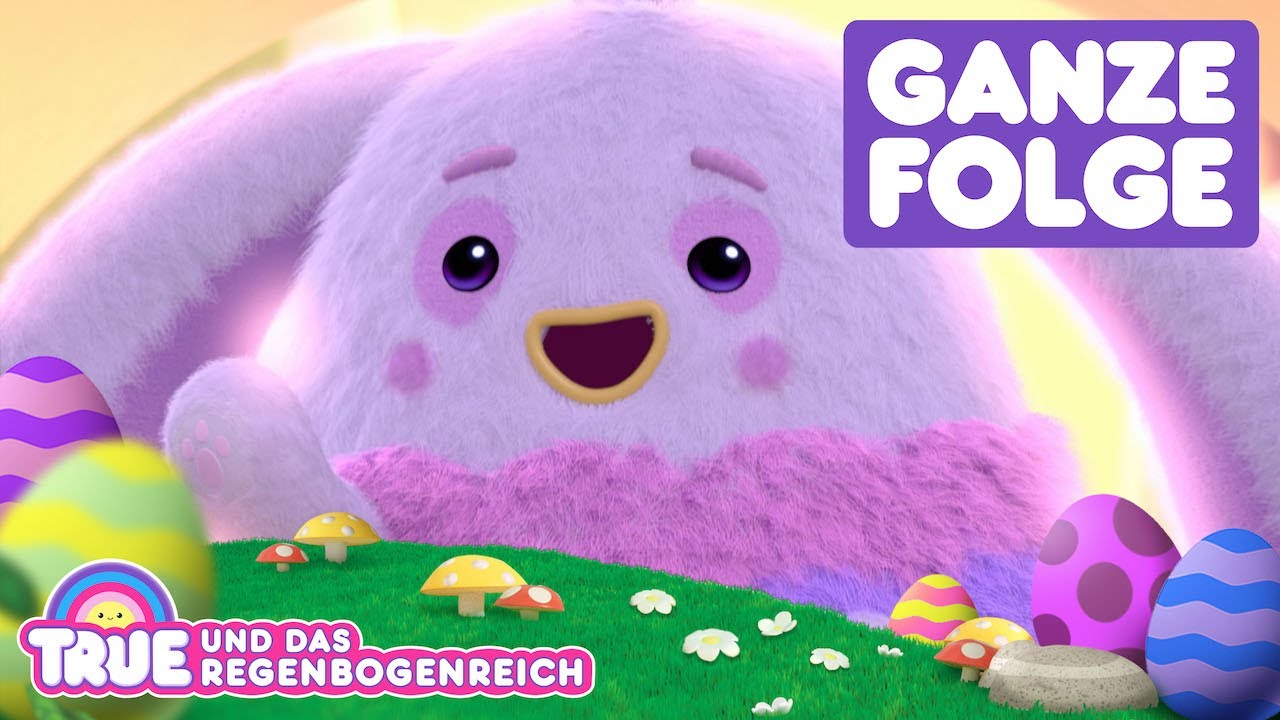 Die große Eiersuche 🌈🥚 Ganze Folge 🌈🥚 True und das Regenbogenreich 🌈🥚