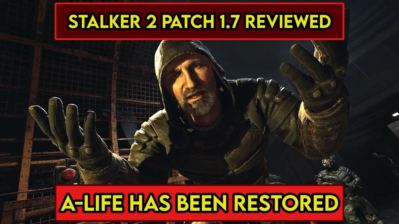 S.T.A.L.K.E.R. 2: патч 1.7: особенности и обзор
