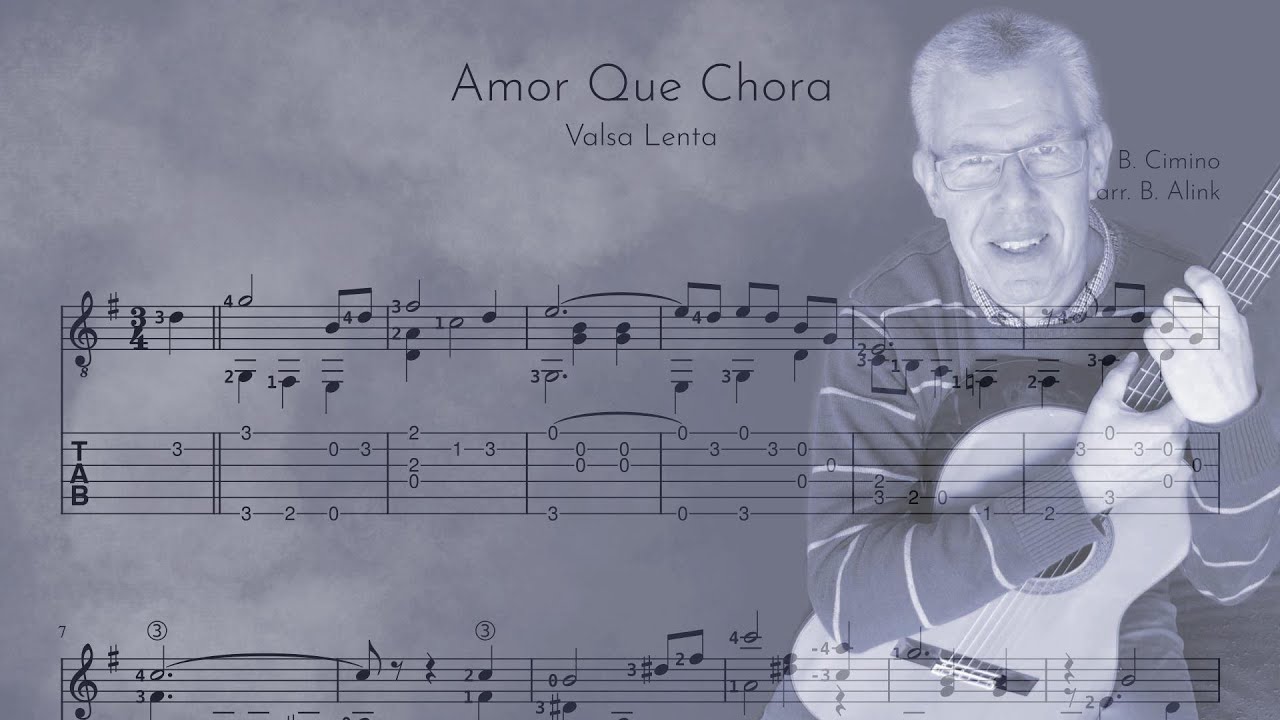 Amor Que Chora - B. Cimino for Classical Guitar, score and tab