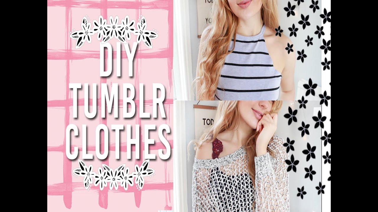 DIY Clothes | Instagram and Tumblr Inspired 2016