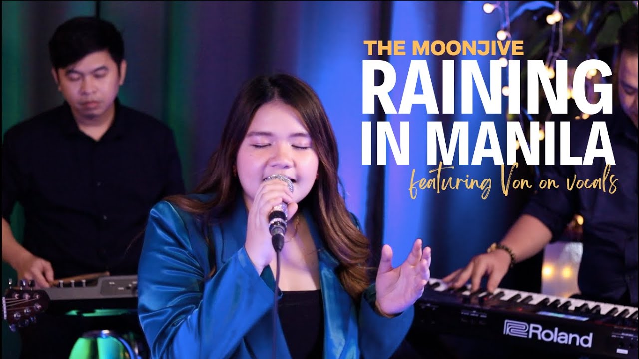 Raining in Manila | The Moonjive Cover featuring Von on vocals!