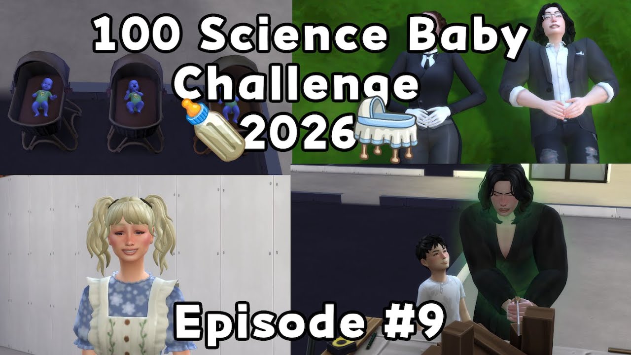 Sims 4 100 Science Baby Challenge 2026 Episode #9