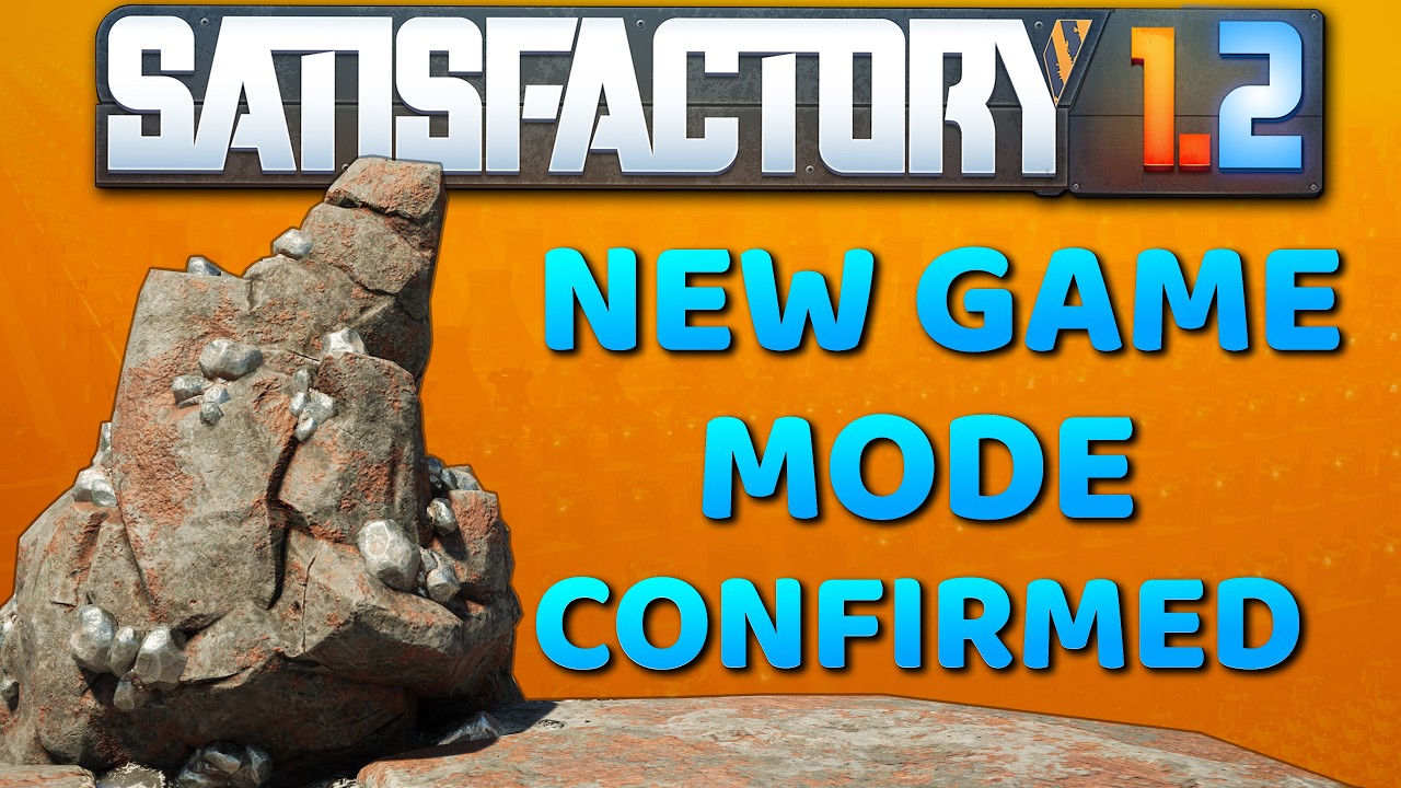 New Game Mode & Next 1.2 Video Date Confirmed - Satisfactory 1.2 News