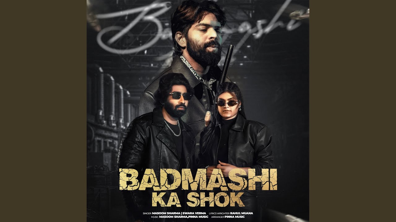 Badmashi Ka Shonk