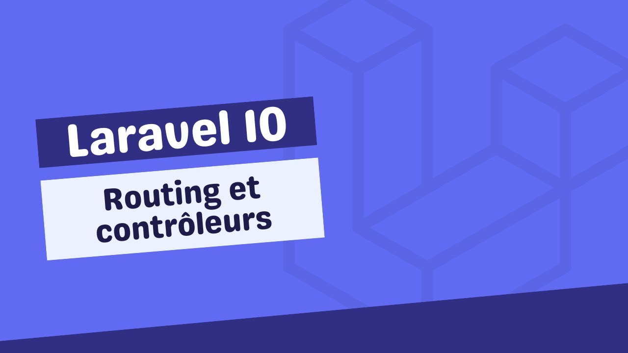Laravel 10 // Routing et contrôleurs [9/38]