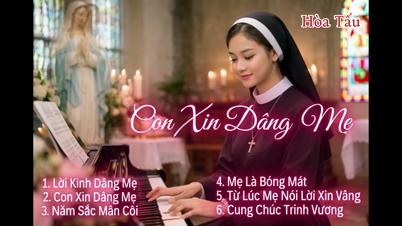 Con Xin Dâng Mẹ – Tuyển Tập Hòa Tấu Thánh Ca Đức Mẹ | Nhạc Công Giáo Cầu Nguyện