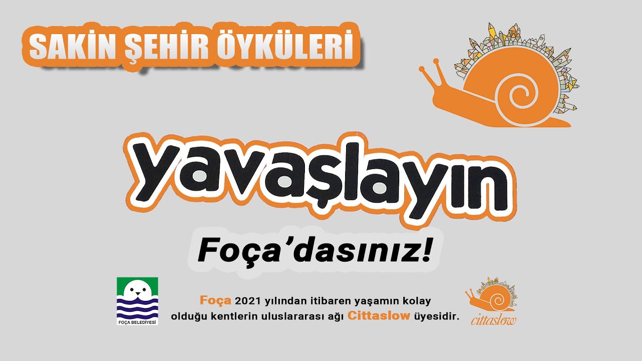 CittaSlow Foça. Sakin Şehir Öyküleri Belgeseli. (4. Bölüm)