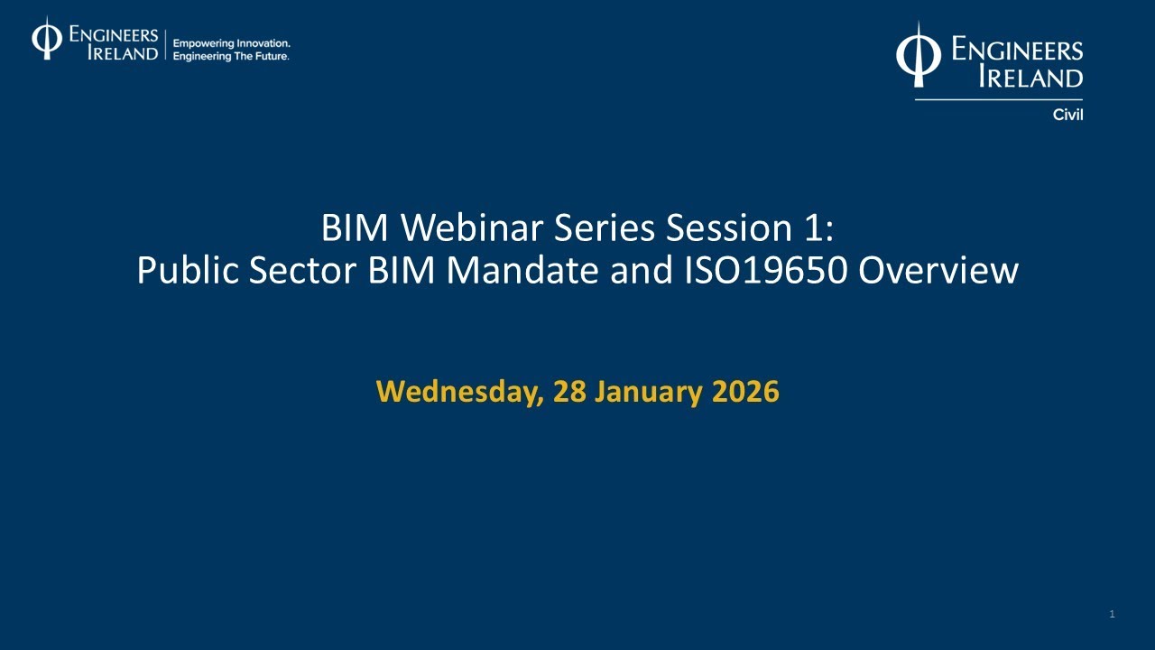 BIM Webinar Series Session 1: Public Sector BIM Mandate and ISO19650 Overview