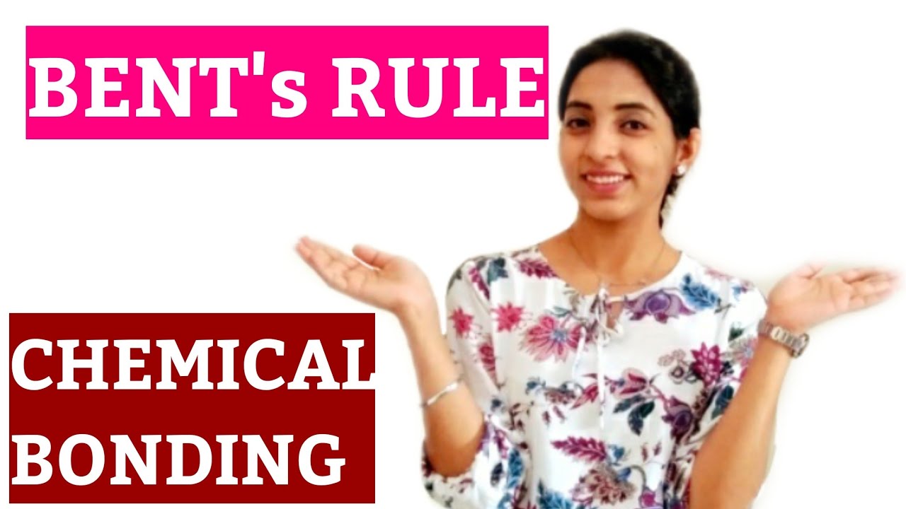 Class 11 Chemical Bonding 20: Bent's Rule
