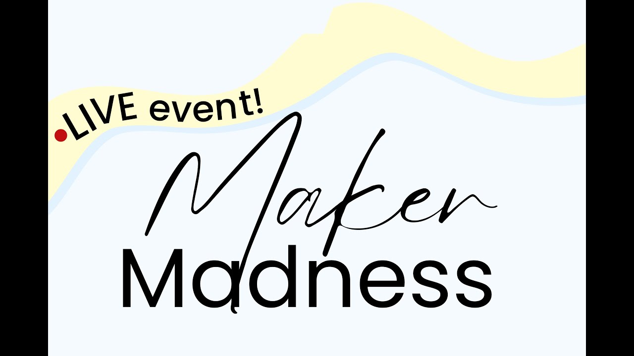 Maker Madness with A D'Zine!