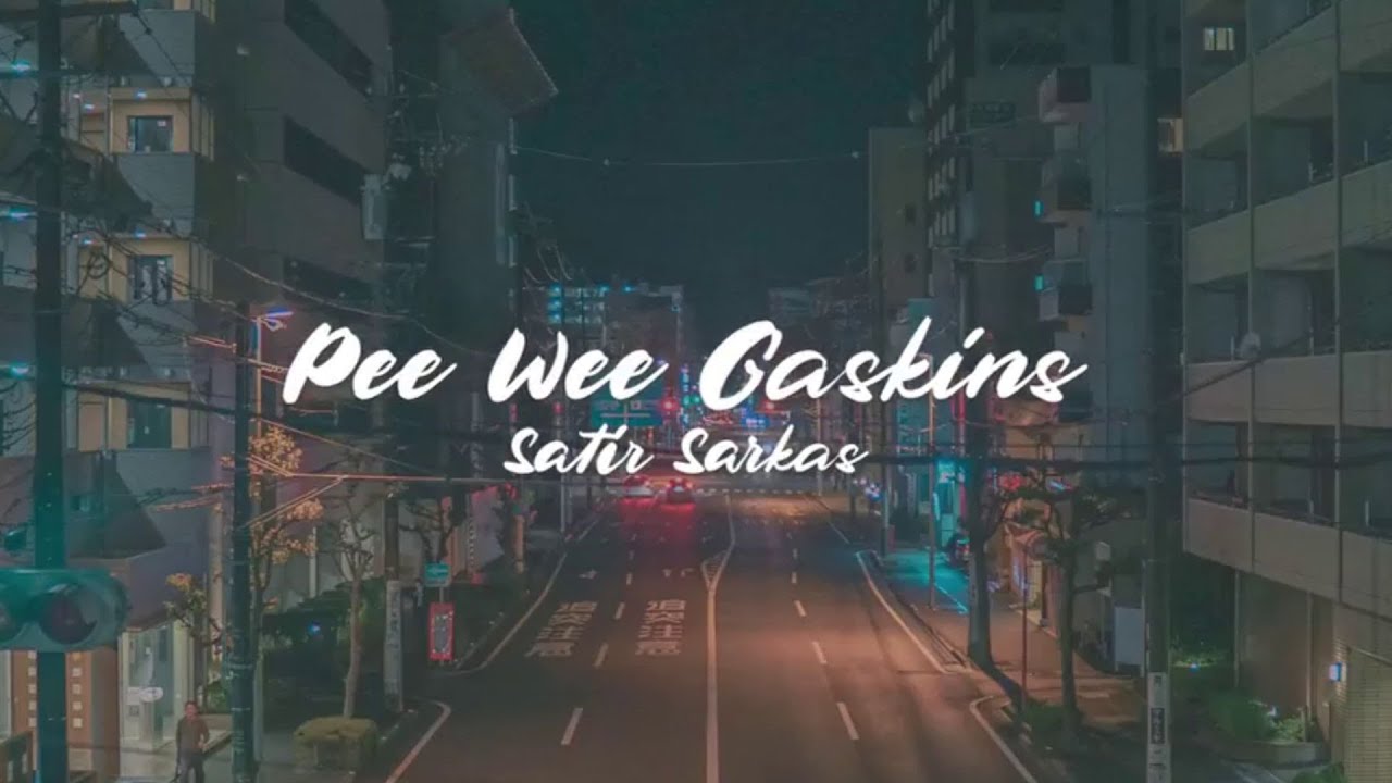 Pee Wee Gaskins - Satir Sarkas / Official Lyric Video