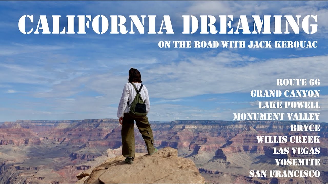 California Dreaming, on the road with Jack Kerouac