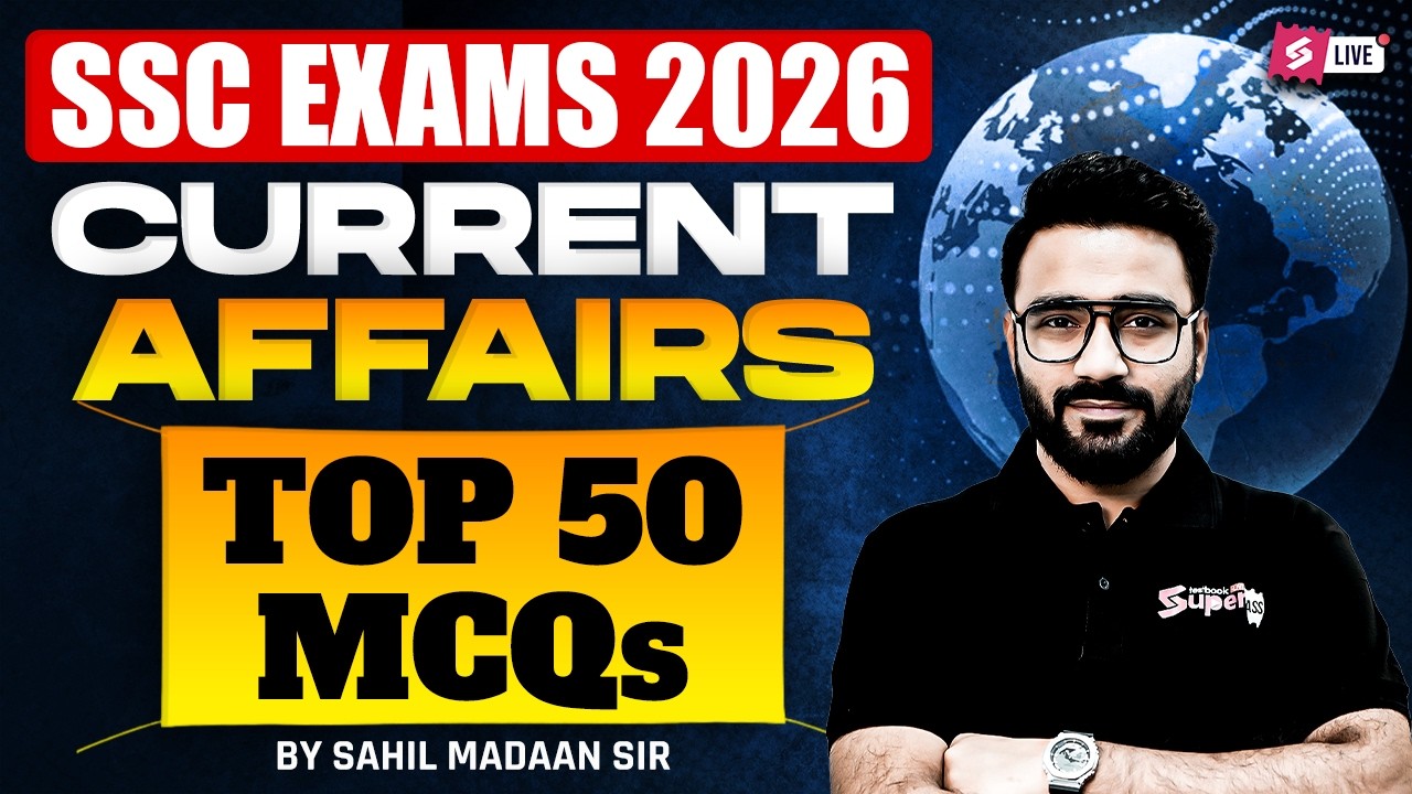 Top 50 Current Affairs MCQs | Current Affairs 2026 for All Exams | Current Affairs by Sahil Madaan