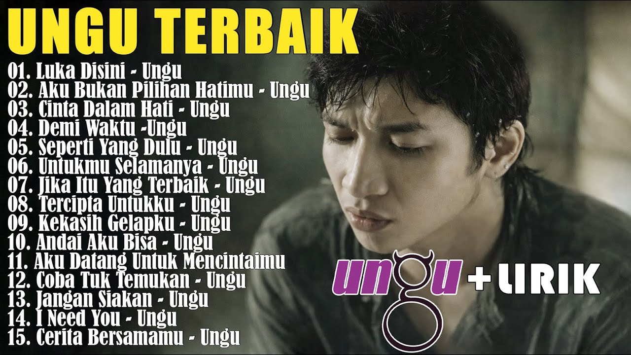 Ungu Band Full Album Terbaik - Lagu Pilihan Terbaik Ungu - Lagu Pop Indonesia Terbaik Tahun 2000an