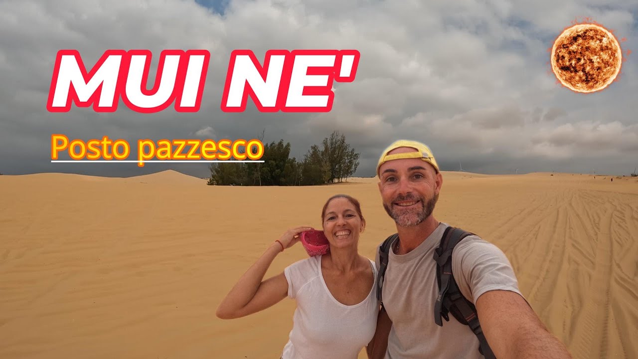 MUI NE' il deserto del Vietnam!!