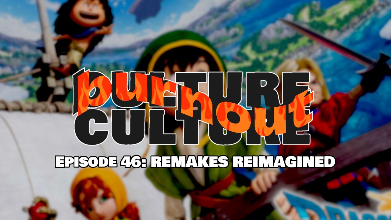 Burnout Culture Episode 46 - Remakes Reimagined