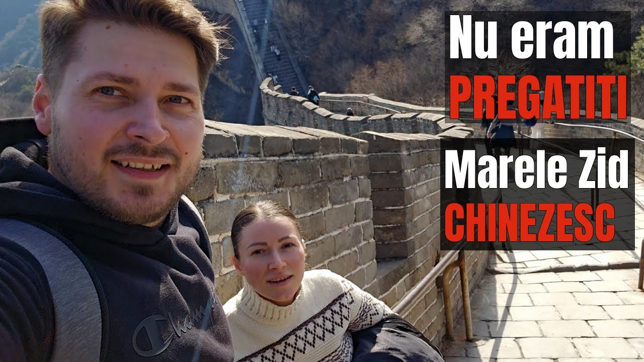 Am explorat Marele Zid Chinezesc Badaling  și Summer Palace