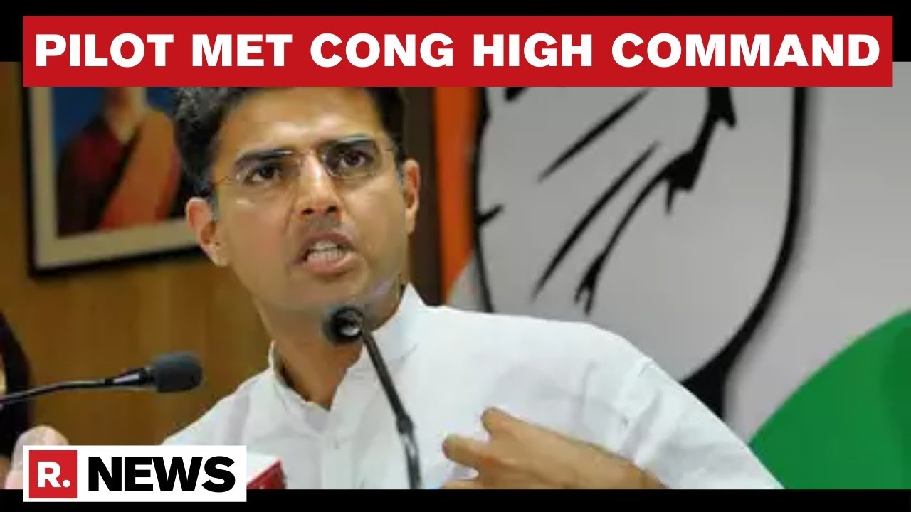 'Sachin Pilot Met Congress High Command', Says Sources | Rajasthan Congress Tussle | Republic TV