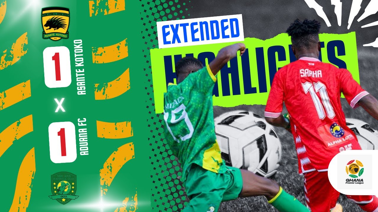 EXTENDED HIGHLIGHT | Asante Kotoko 1-1 Aduana FC | GPL MATCH WEEK 10