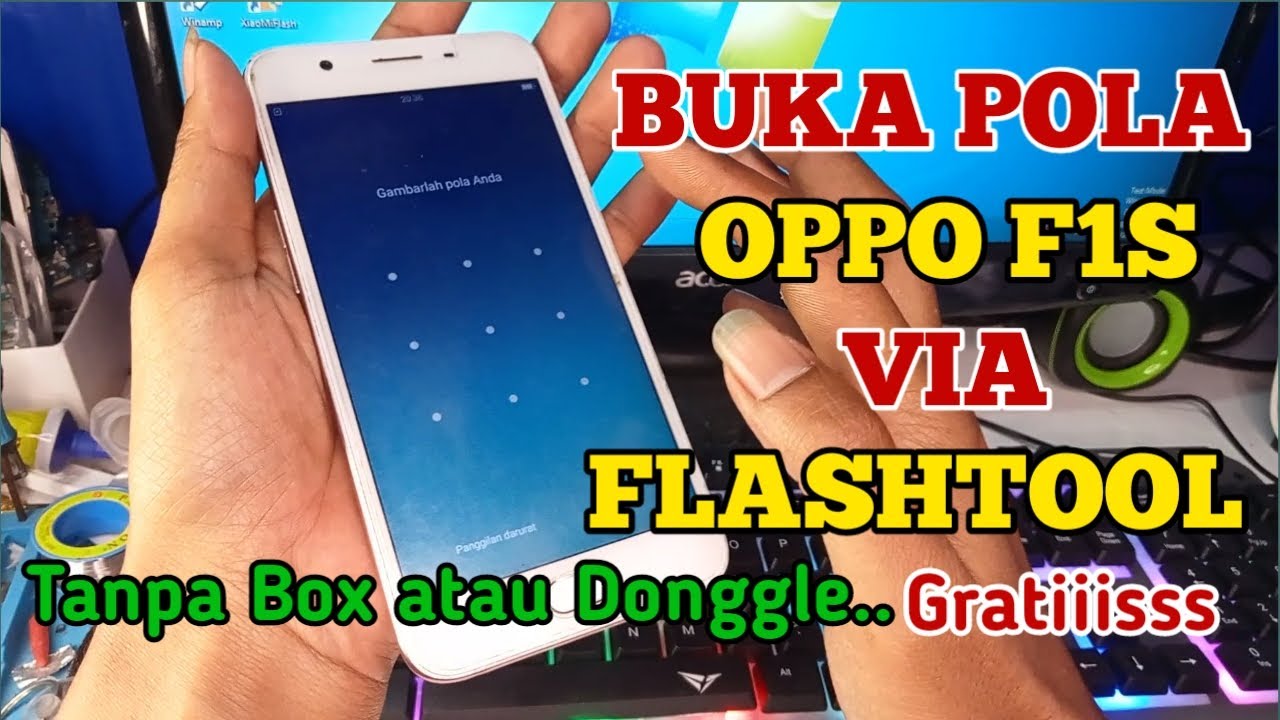 BUKA POLA OPPO F1S VIA FLASHTOOL || GRATIS