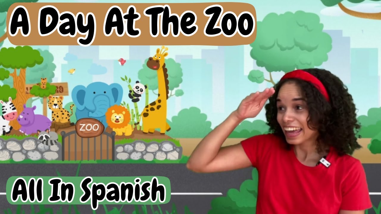 A Day At The Zoo | All In Spanish