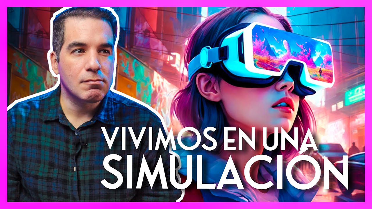 &iquest;Vivimos en una simulaci&oacute;n?