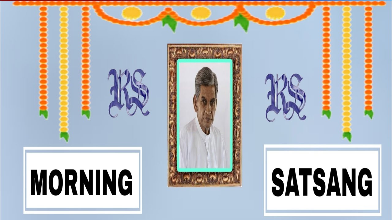 MORNING SATSANG MORNING SATSANG SATSANG MORNING DAYALBAG SATSANG DAYALBAG SATSANG RADHASOAMI