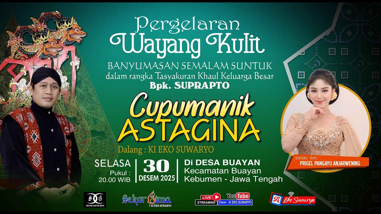 LIVE WAYANG KULIT DALANG KI EKO SUWARYO LAKON CUPUMANIK ASTAGINA BT Prigel Pangayu Anjarwening
