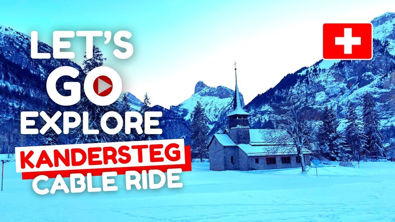 Kandersteg Switzerland &ndash; The Ultimate Swiss Mountain Escape!