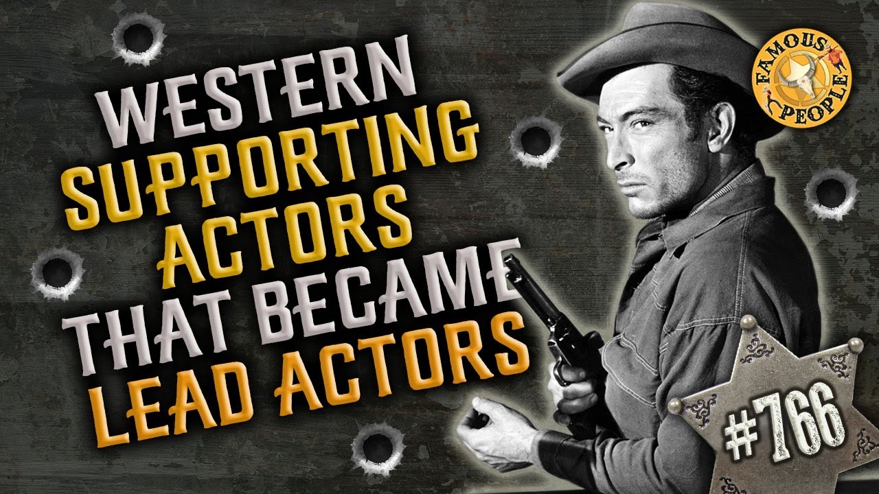 Western Supporting Actors that Became Lead Actors