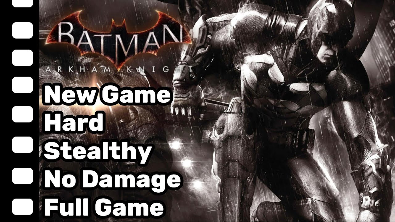 Batman Arkham Knight - THE MOVIE ・Hard / No Damage / Stealthy / Gameplay 2K FULL GAME