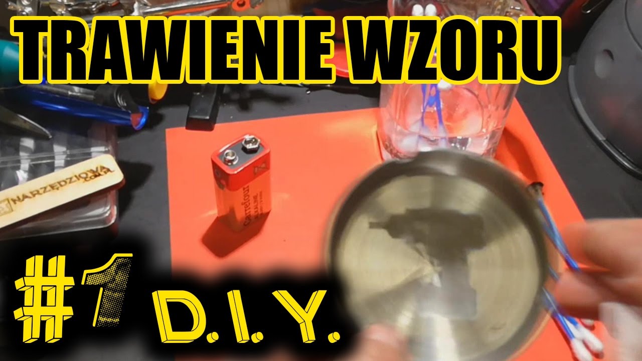 DIY #1 - Trawienie - znakowanie stali - bateria 9V
