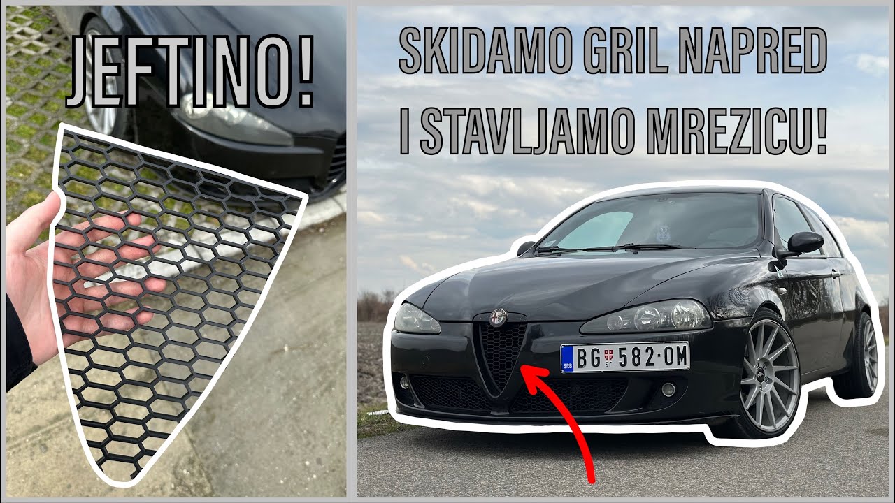 Alfa Romeo 147 / MENJAMO PREDNJI GRIL SA MREZICOM