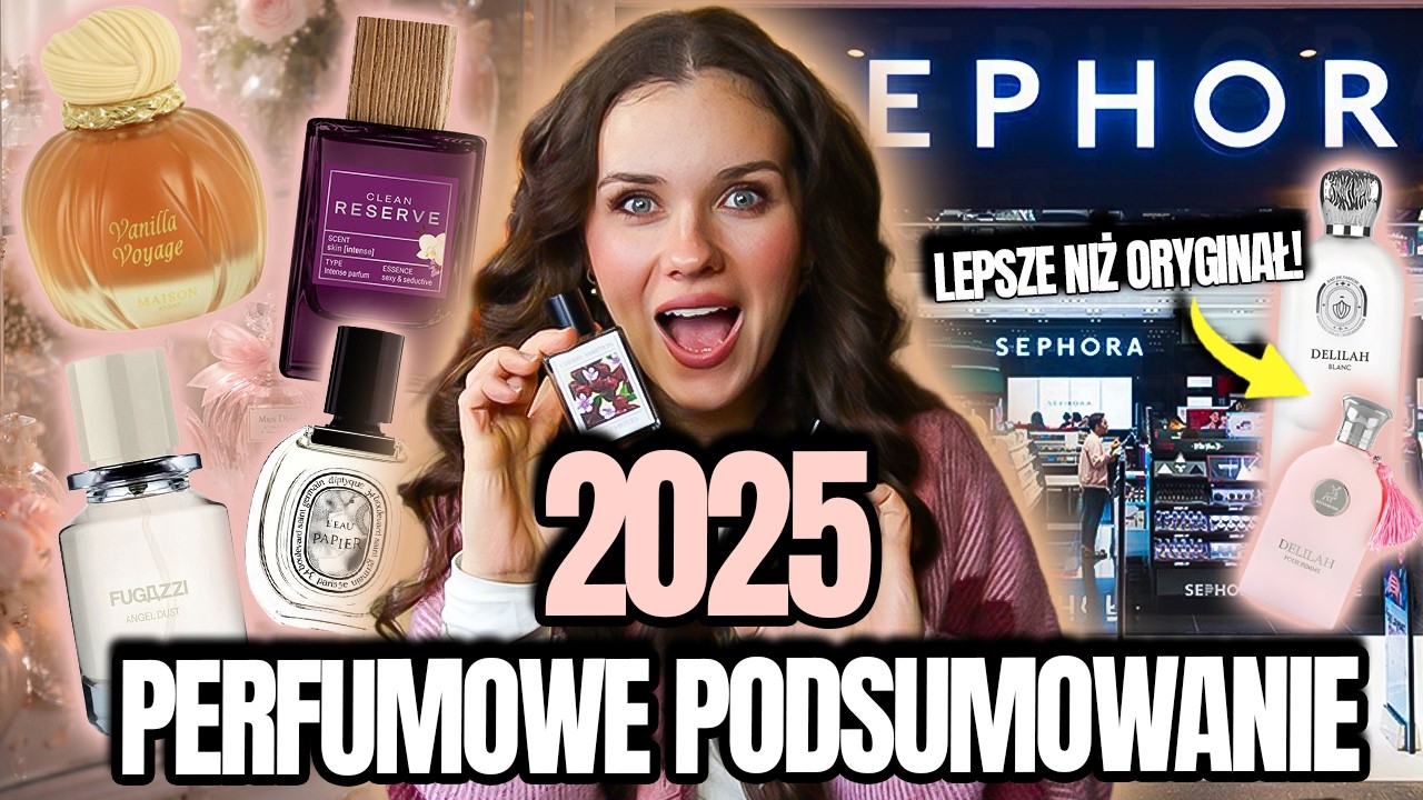Tych perfum używałam najczęściej w 2025 roku! Niekt&oacute;re LEPSZE niż ORYGINAŁ!